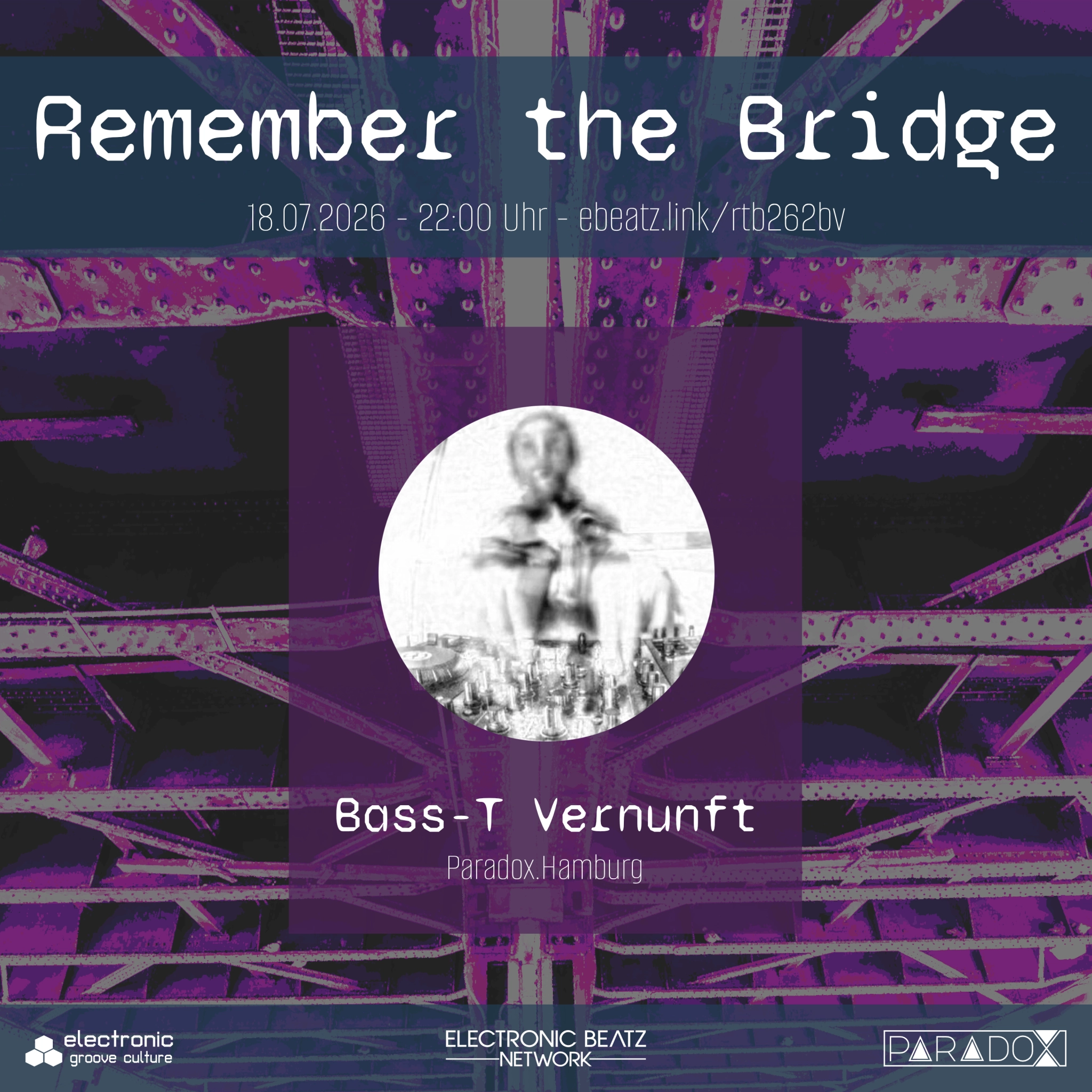 Bass-T Vernunft @ Remember the Bridge 26/2