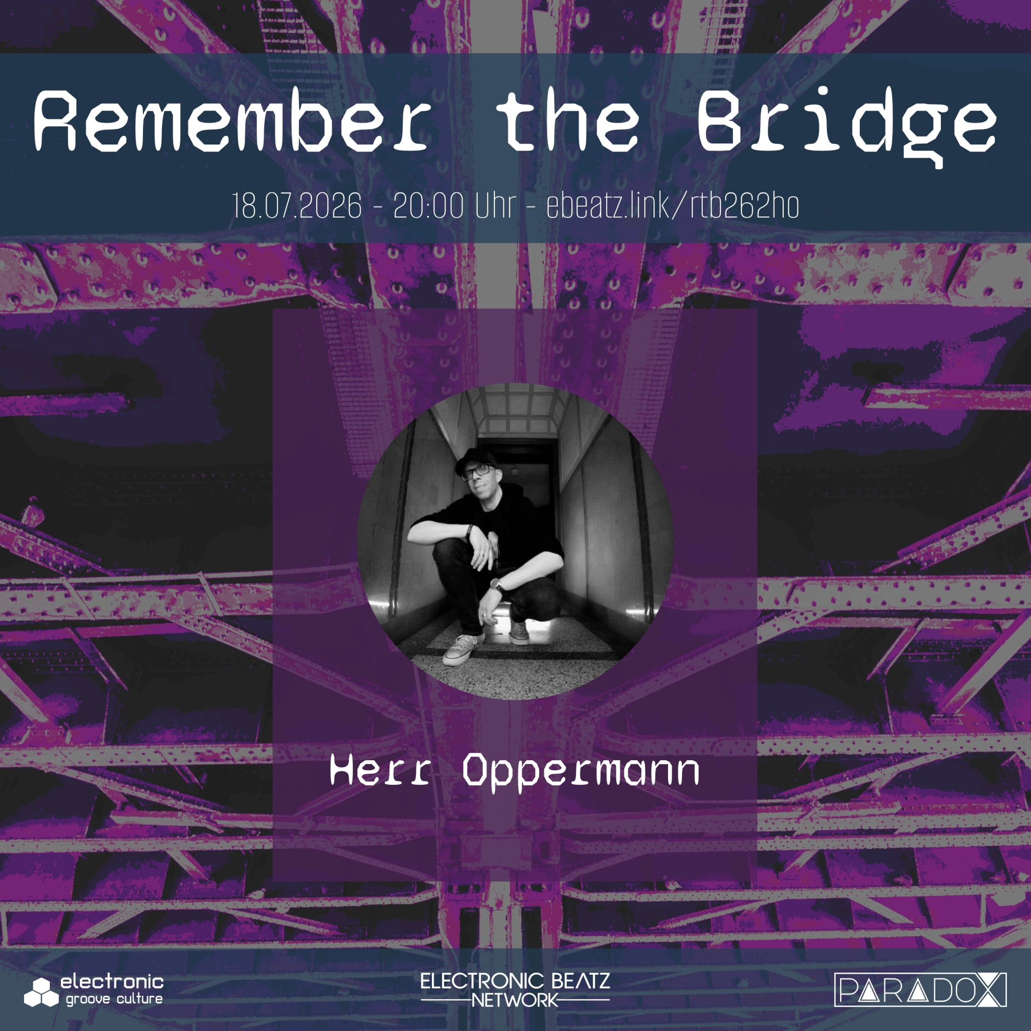 Herr Oppermann @ Remember the Bridge 26/2