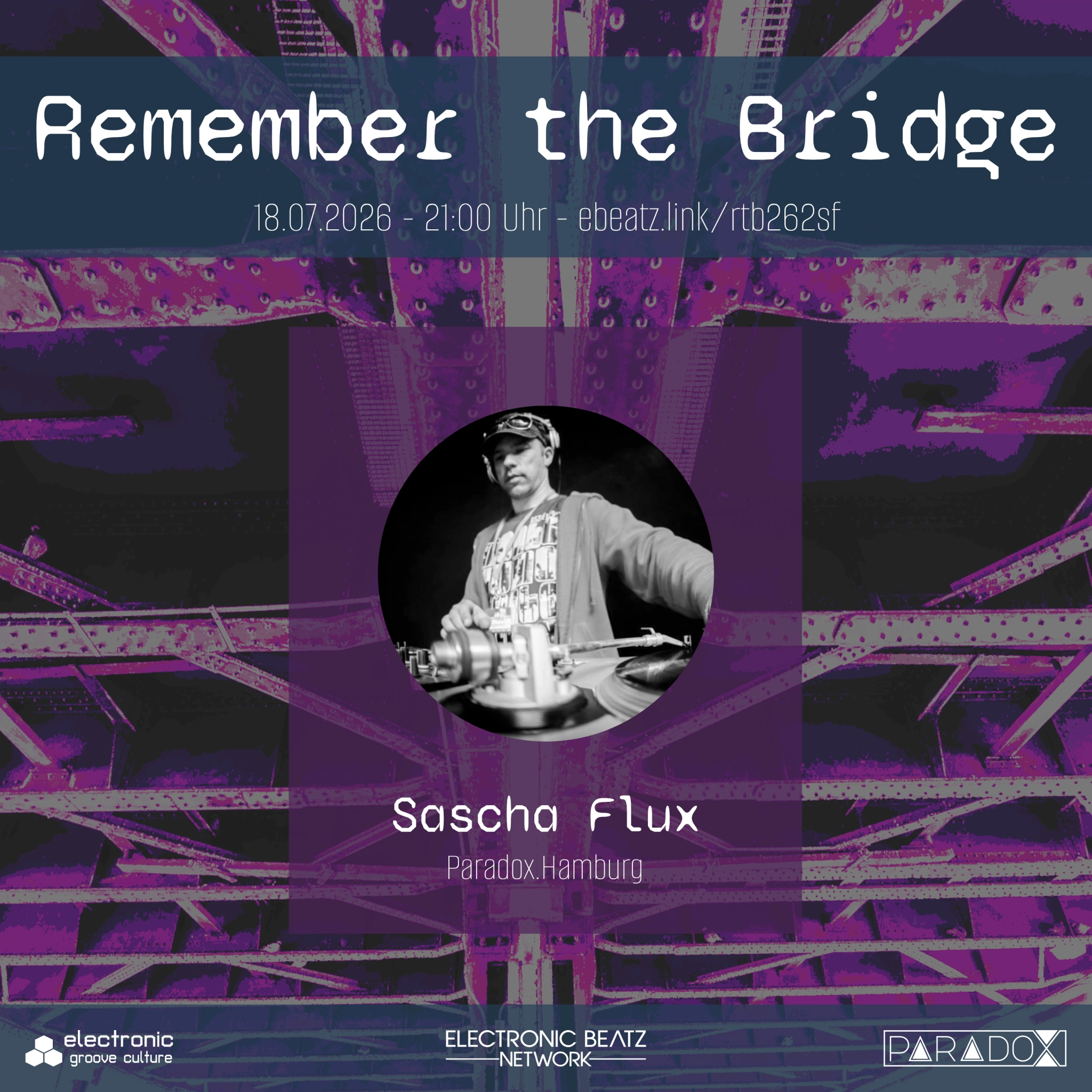 Sascha Flux @ Remember the Bridge 26/2